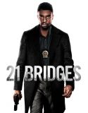 21 Bridges 2019 Türkçe Dublaj izle