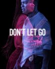 Don’t Let Go 2019 Türkçe Dublaj izle