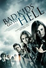 Kötü Çocuklar Cehenneme Gider – Bad Kids Go to Hell 2012 Türkçe Dublaj izle