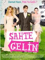 Sahte Gelin – The Decoy Bride 2011 Türkçe Dublaj izle