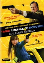 Tanrı Amerika’yı Korusun – God Bless America 2011 Türkçe Dublaj izle