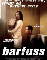 Yalınayak – Barfuss 2005 Türkçe Dublaj izle